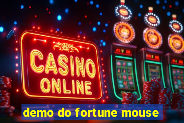 demo do fortune mouse