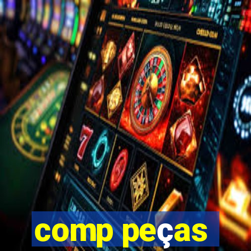 comp peças