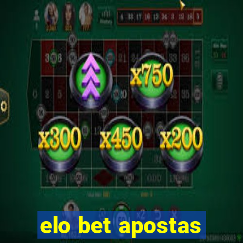 elo bet apostas