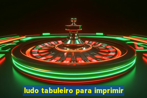 ludo tabuleiro para imprimir