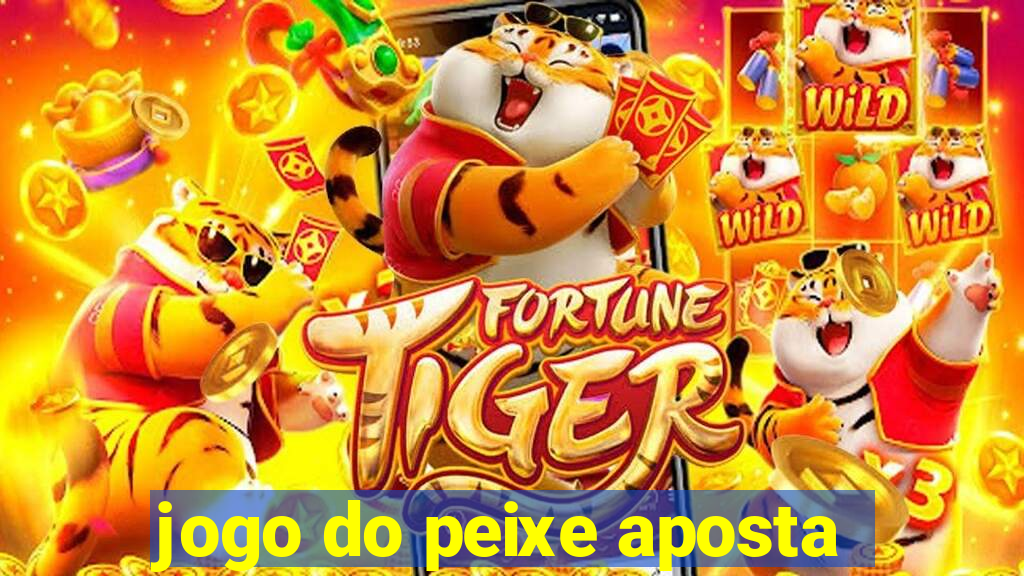 jogo do peixe aposta