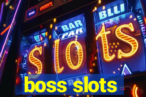 boss slots