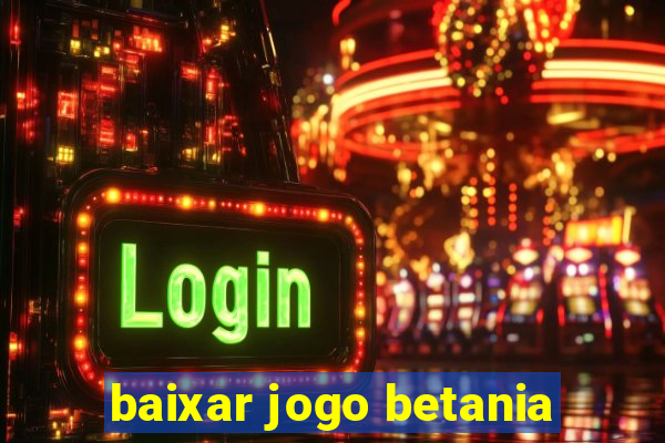 baixar jogo betania