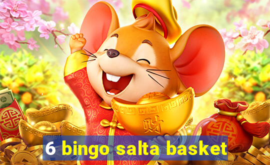 6 bingo salta basket