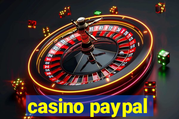 casino paypal