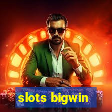 slots bigwin