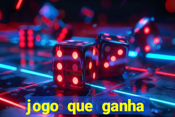 jogo que ganha dinheiro ao se cadastrar