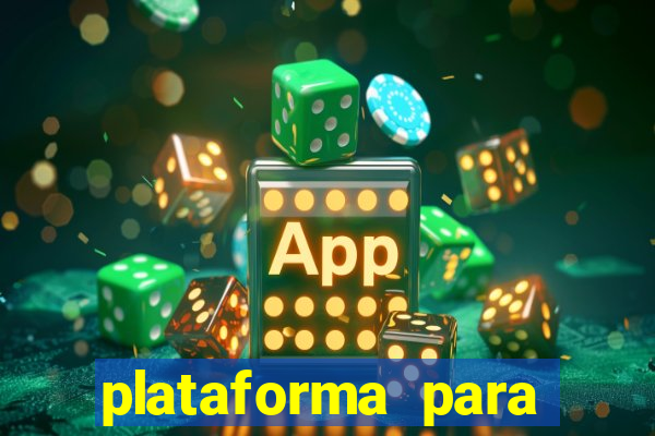 plataforma para jogar tiger fortune