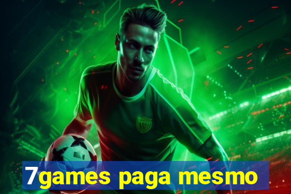 7games paga mesmo