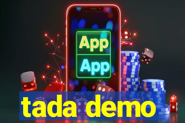 tada demo