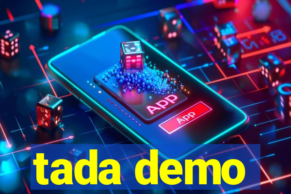 tada demo