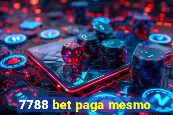 7788 bet paga mesmo