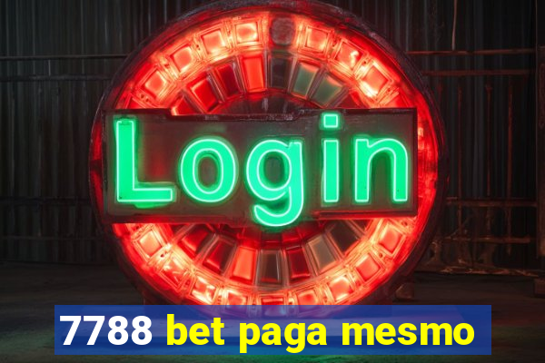 7788 bet paga mesmo