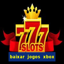 baixar jogos xbox 360 lt