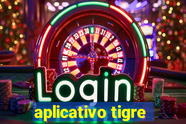 aplicativo tigre