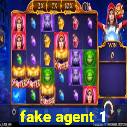 fake agent 1