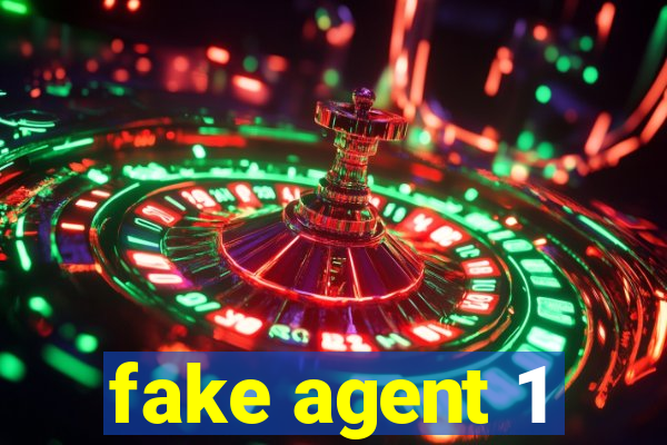 fake agent 1