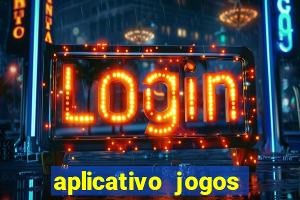 aplicativo jogos para ganhar dinheiro