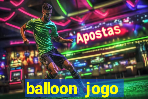 balloon jogo esporte da sorte