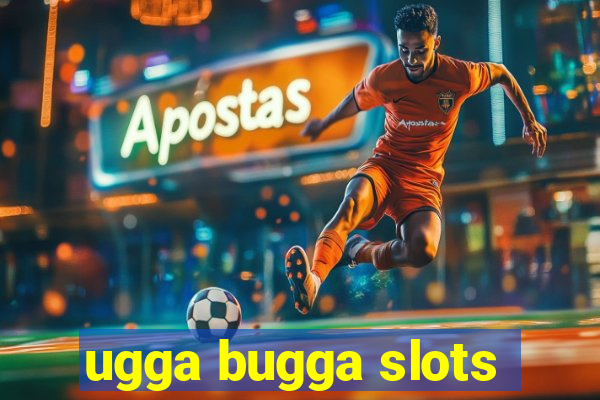 ugga bugga slots