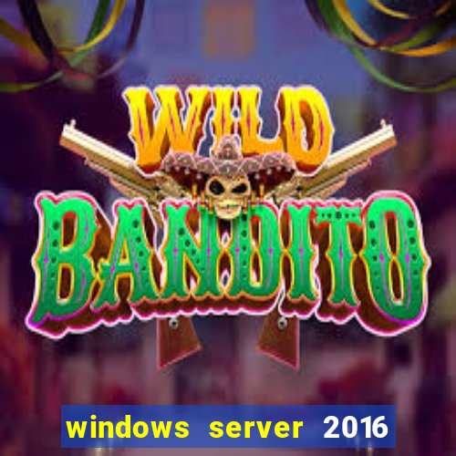 windows server 2016 download iso pt br