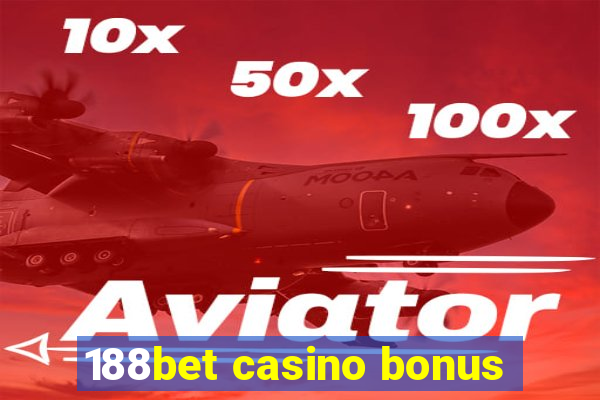 188bet casino bonus