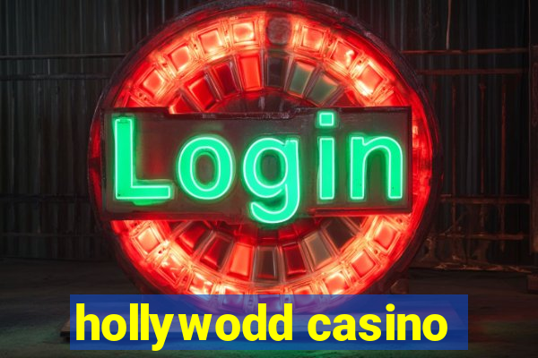 hollywodd casino