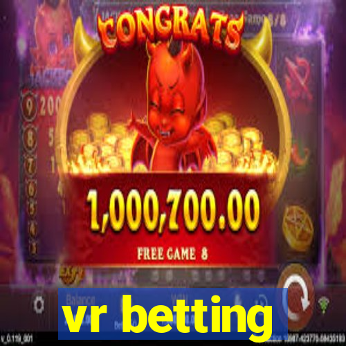 vr betting