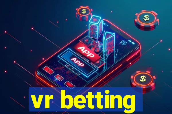 vr betting