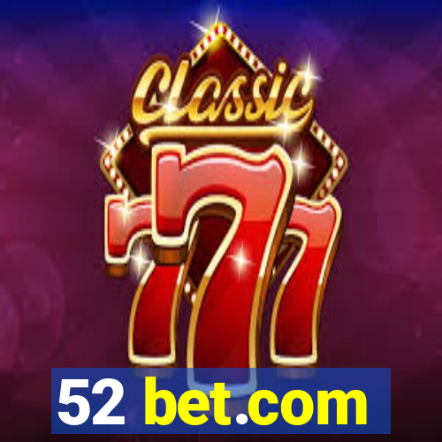 52 bet.com