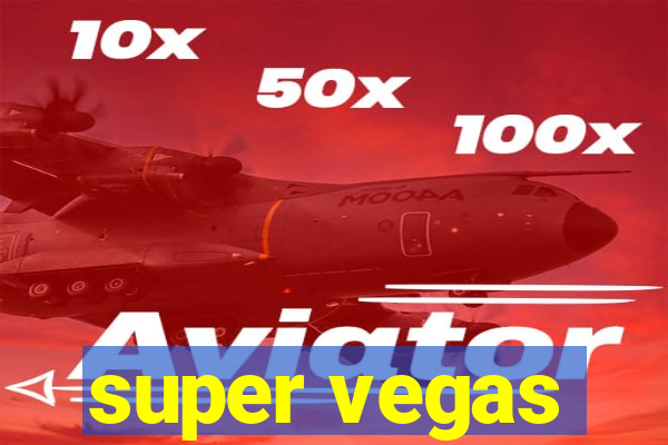 super vegas