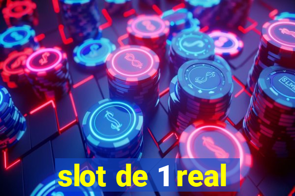 slot de 1 real