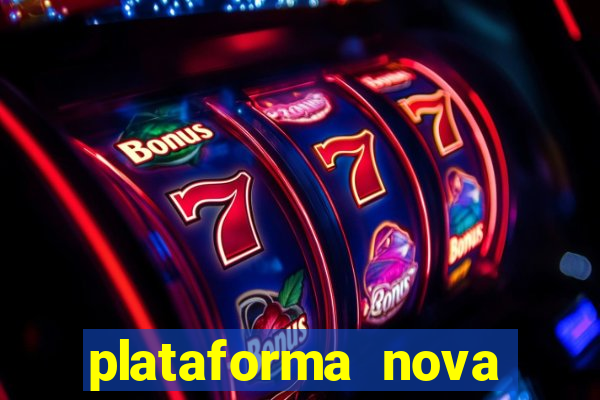 plataforma nova lan莽ada hoje cassino