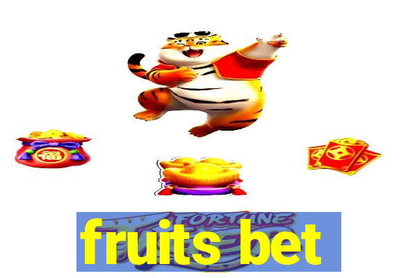 fruits bet