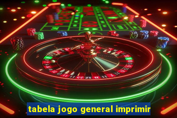 tabela jogo general imprimir