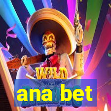 ana bet