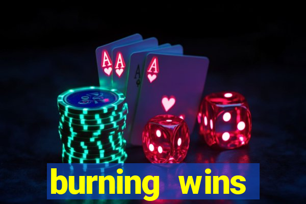 burning wins classic 5 lines