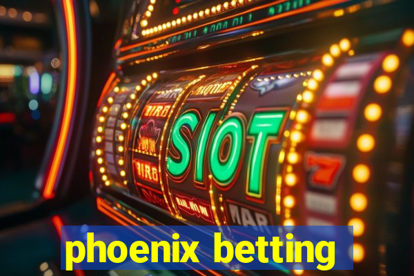 phoenix betting