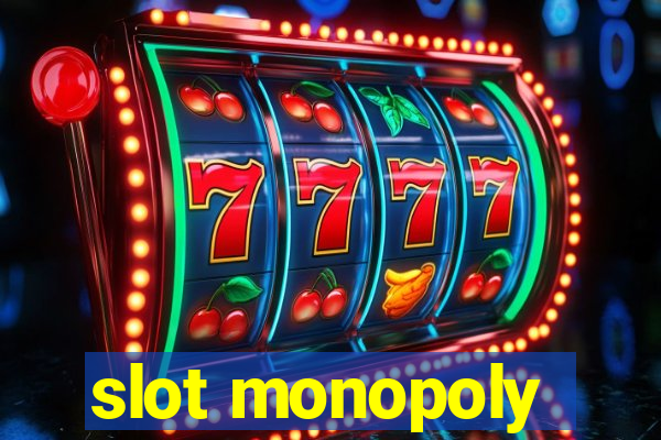 slot monopoly