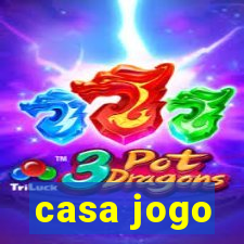 casa jogo