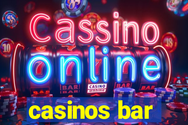 casinos bar