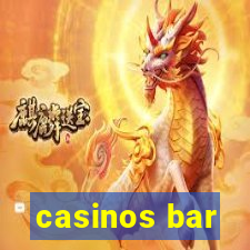 casinos bar