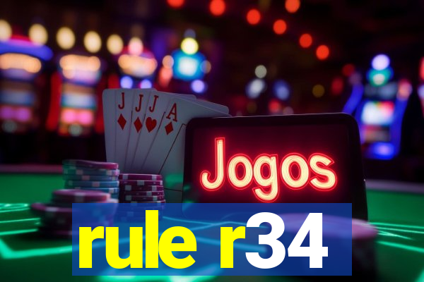 rule r34