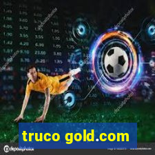 truco gold.com