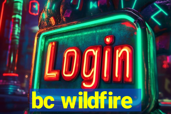 bc wildfire