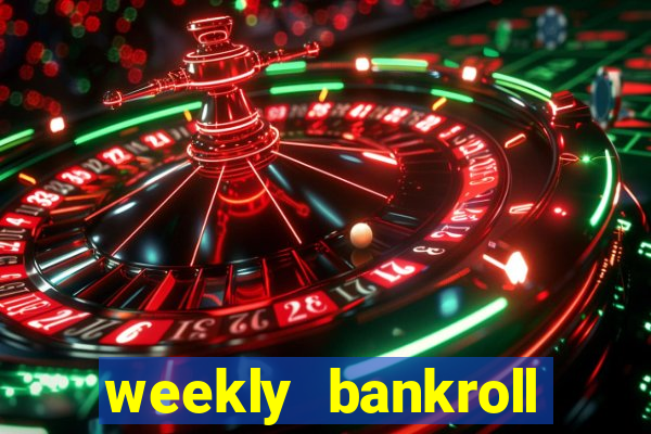 weekly bankroll booster password