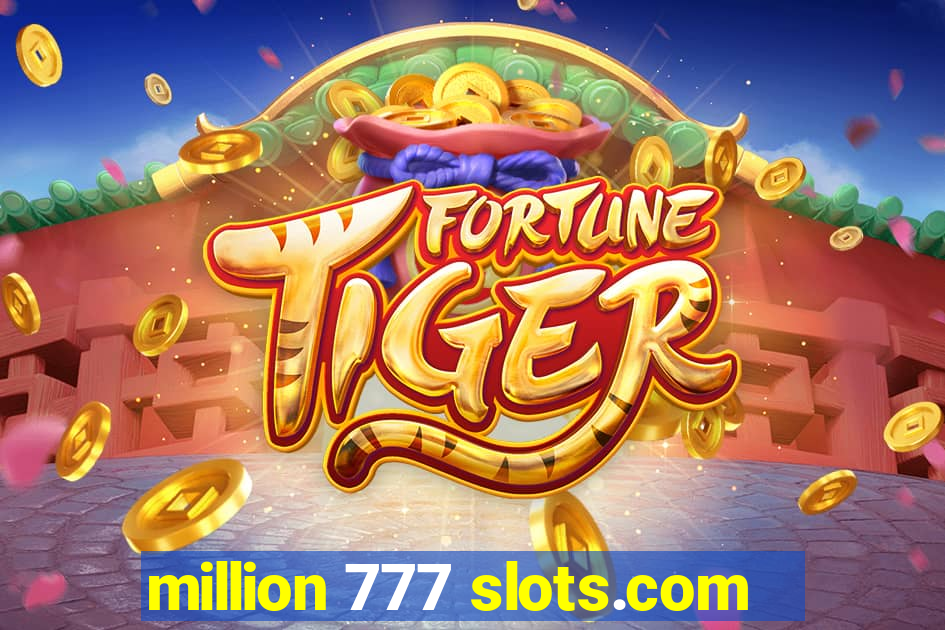 million 777 slots.com