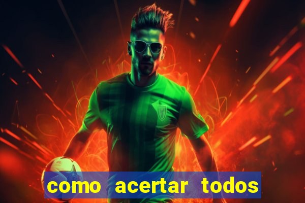 como acertar todos os palpites de jogos de futebol