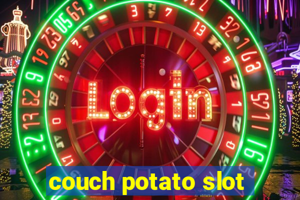 couch potato slot