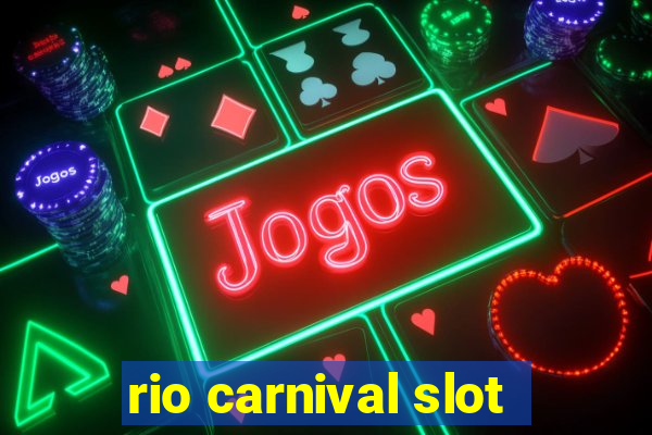 rio carnival slot